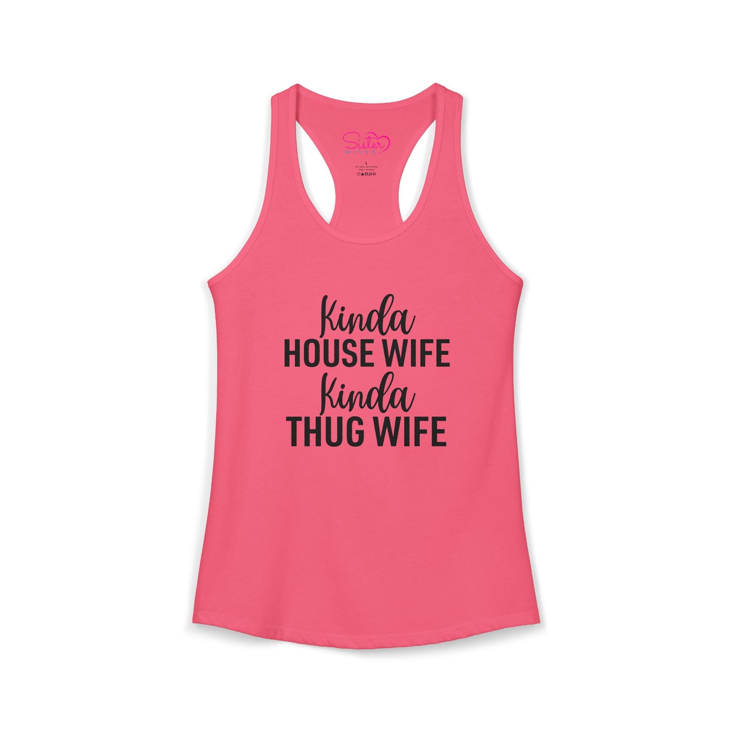 Kinda Housewife Kinda Thug Wife Racerback Tank – Funny Feminist Tank Top | Modern Wife Humor | Poly & ENM Friendly Apparel