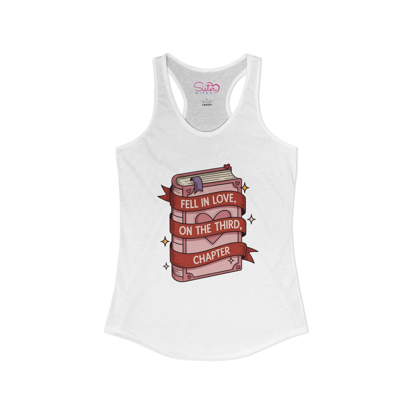 Fell in Love on the Third Chapter Racerback Tank – Book Lover Romance Tank Top | Reader Humor | Soft Feminist, Poly & ENM Friendly Apparel