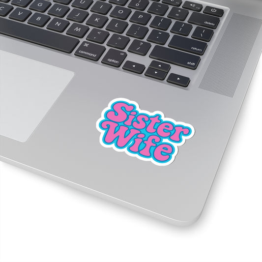 Retro “Sister Wife” Kiss-Cut Sticker | Fun Gift for Wives & Sisters, Journaling & Laptop Decor