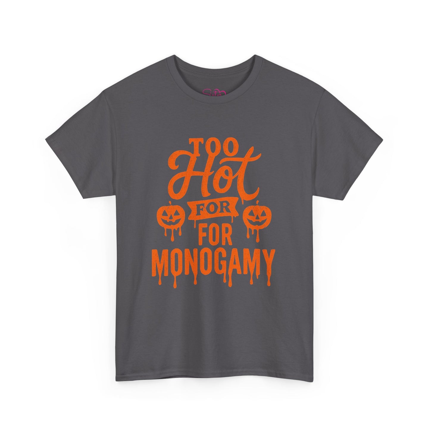 Too Hot for Monogamy Halloween Tee, Unisex Cotton Shirt, Funny Halloween Gift, Spooky Party Top, Casual Fall Apparel