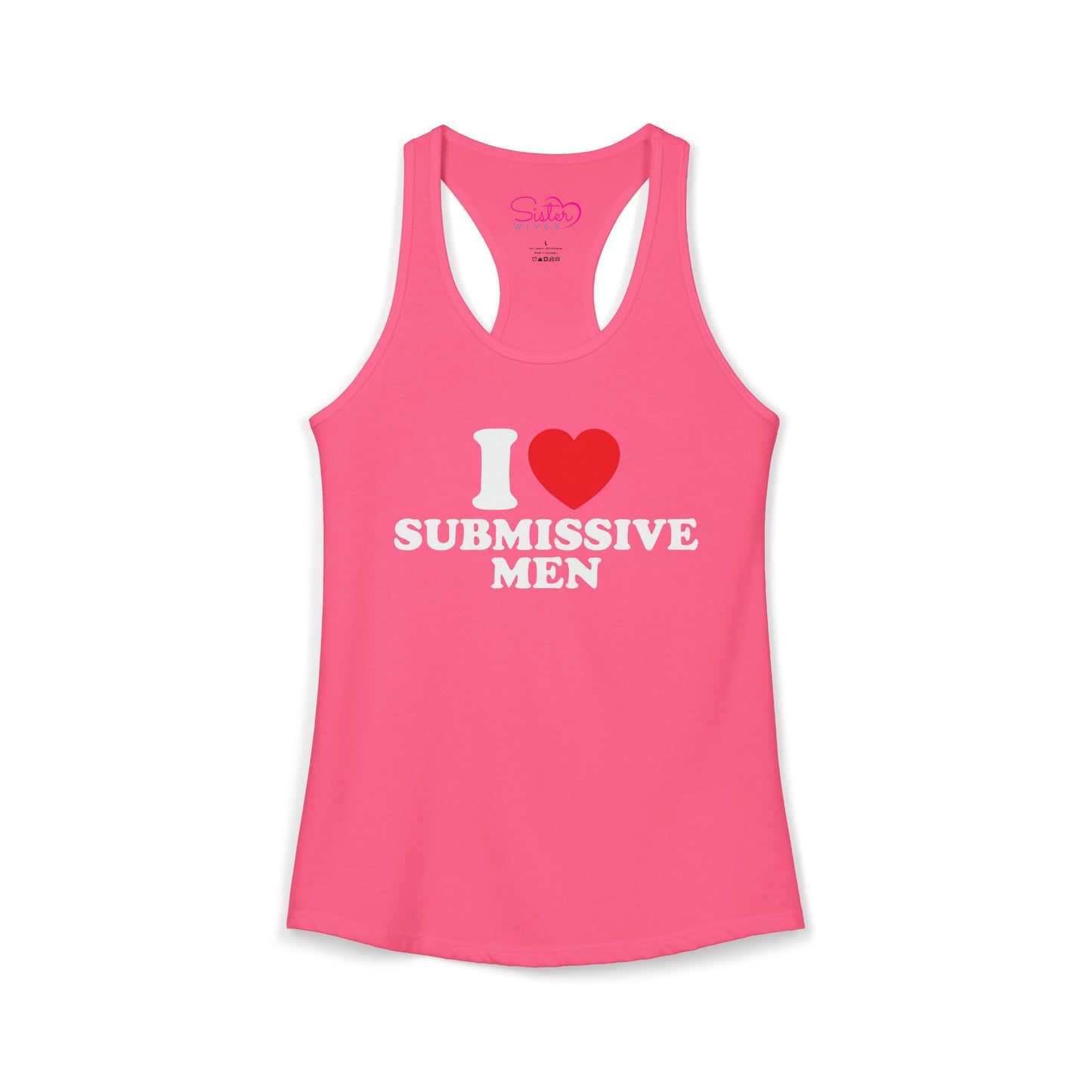 I Love Submissive Men Racerback Tank | Sex-Positive Humor Tank Top | ENM & Kink-Friendly Summer Shirt | Bold Inclusive Apparel