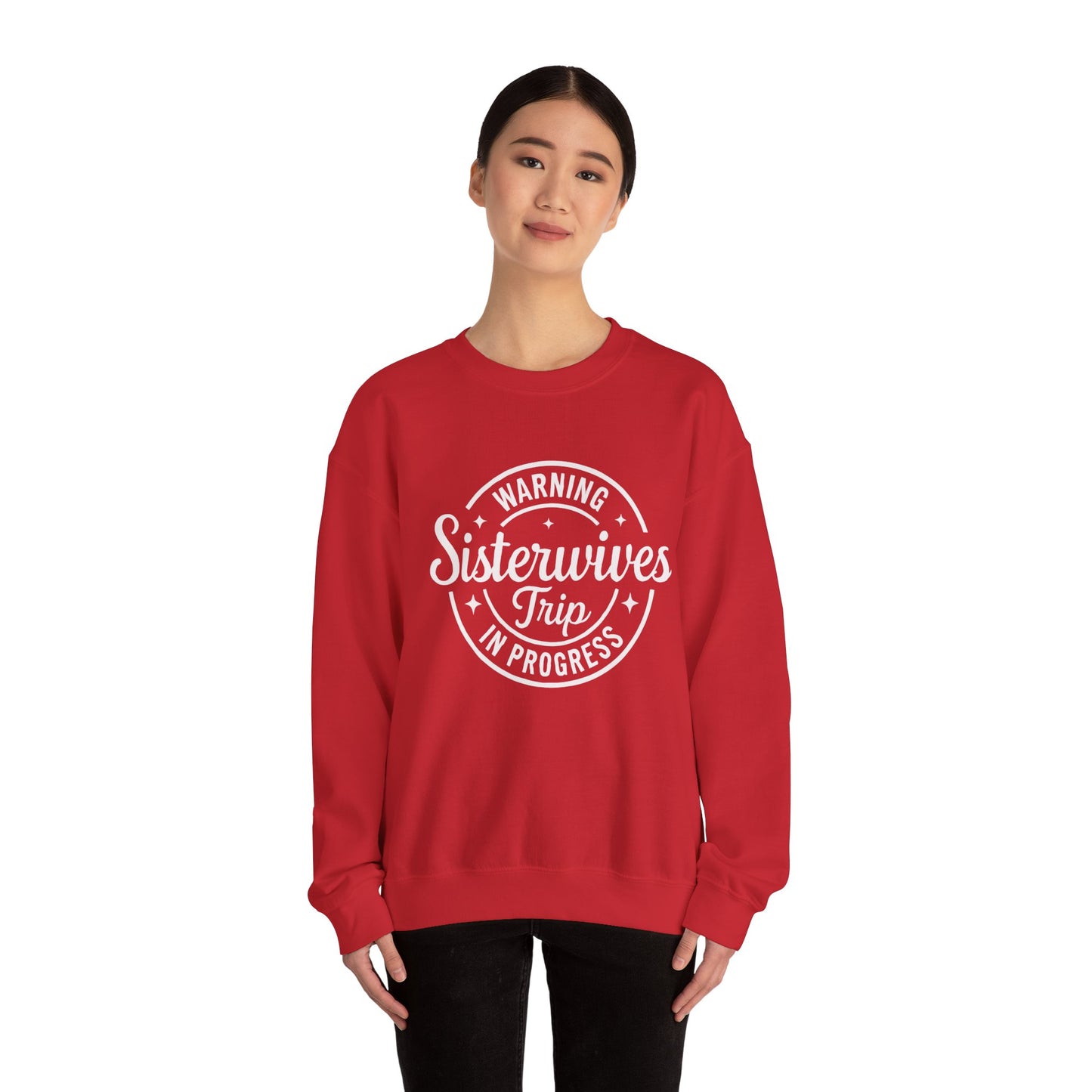 Warning Sisterwives Trip in Progress Sweatshirt – Funny Sister Wife Polyamory Unisex Crewneck | Ethical Non-Monogamy Apparel
