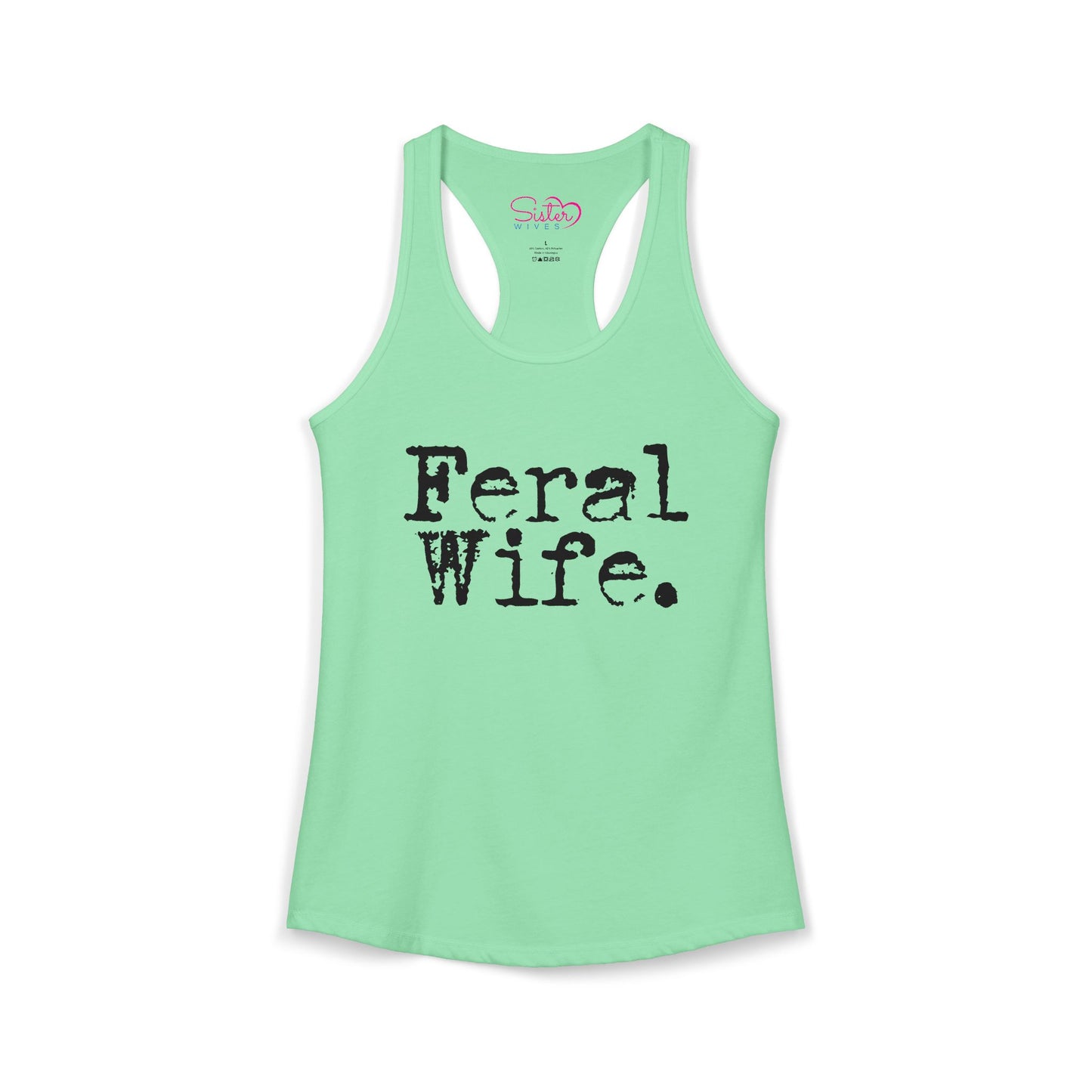 Feral Wife Racerback Tank – Soft Grunge Feminist Tank Top | Wild Femme, Anti-Tradwife Humor | Poly & ENM Friendly Apparel