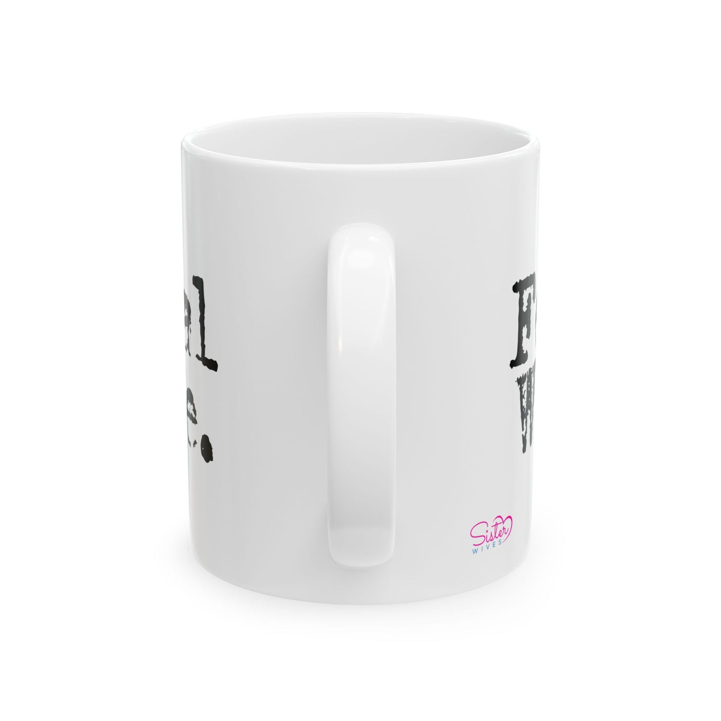 Feral Wife Mug | Wifey Coffee Cup | Sister Wife & Polyamory Lifestyle Mug | ENM Gift | Cozy Ceramic Mug