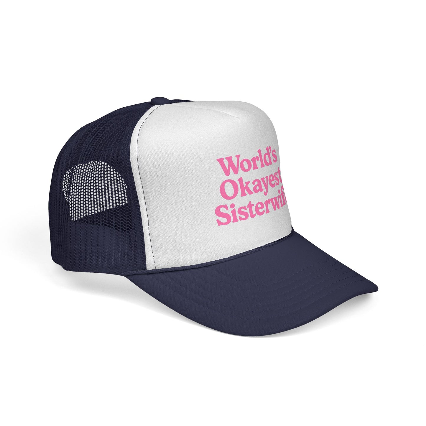 World's Okayest Sisterwife Trucker Cap, Funny Gift for Sisters, Unique Headwear for Events, Casual Style, Best for Family Gatherings