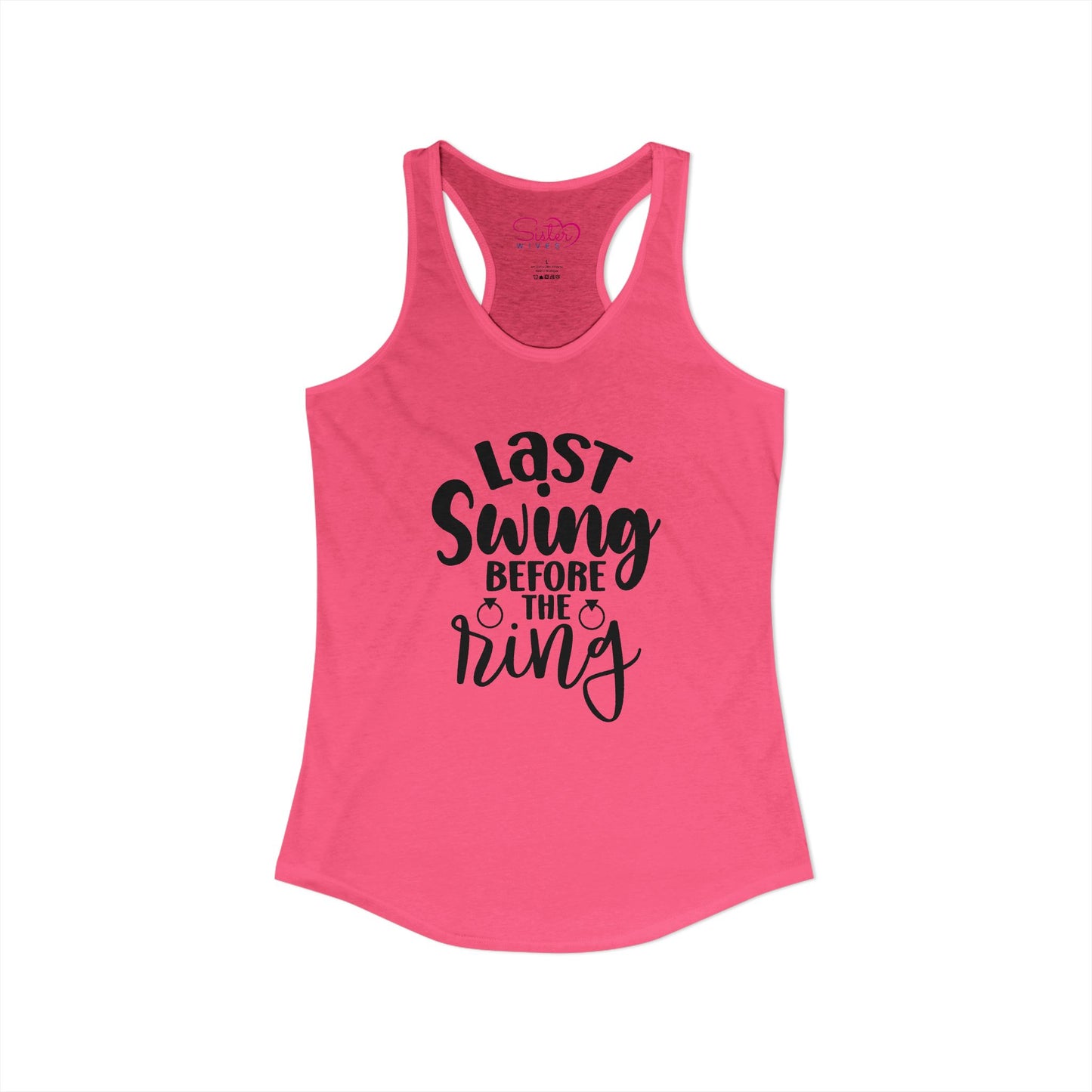 Last Swing Before the Ring Racerback Tank | Funny Bachelorette Tank Top | Swinger & ENM Friendly Bridal Shirt | Playful Pre-Wedding Apparel